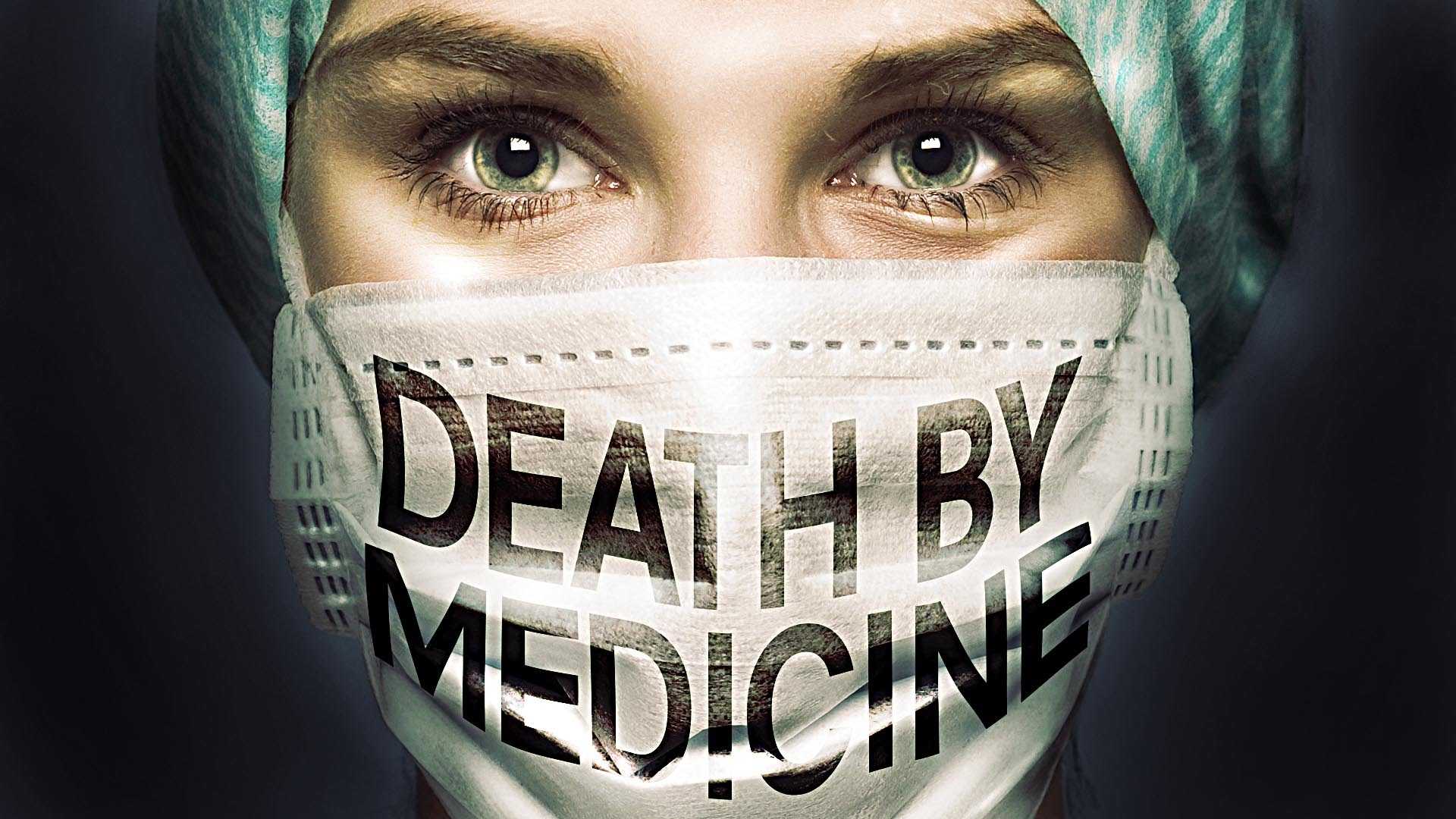 Death By Medicine
